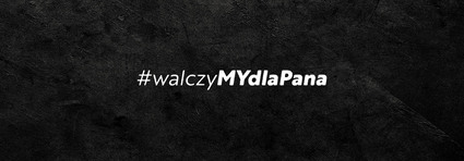 #walczyMYdlaPana